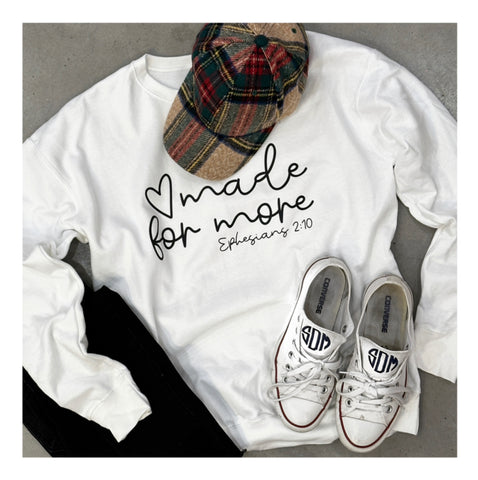 Made For More Sweatshirt